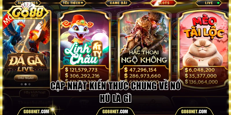 Giải thích chi tiết về nổ hũ là gì